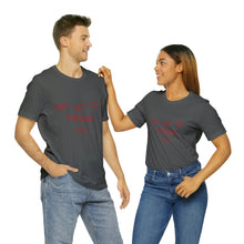 Load image into Gallery viewer, Copy of Unisex Jersey Short Sleeve Tee