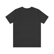 Load image into Gallery viewer, Copy of Unisex Jersey Short Sleeve Tee