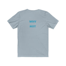 Load image into Gallery viewer, Unisex Jersey Short Sleeve Tee
