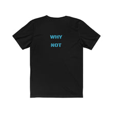 Load image into Gallery viewer, Unisex Jersey Short Sleeve Tee
